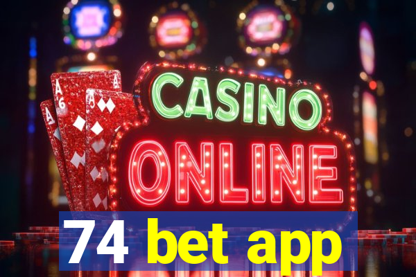 74 bet app